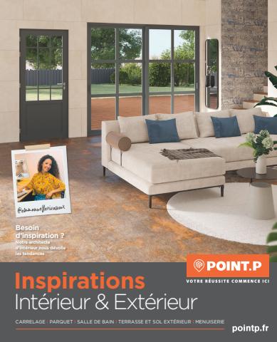 Catalogue Point P | Inspirations Intérieur&Extérieur | 13/05/2022 - 31/07/2022