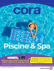 Catalogue Cora à Clermont-Ferrand | Piscine & Spa | 11/04/2023 - 24/06/2023