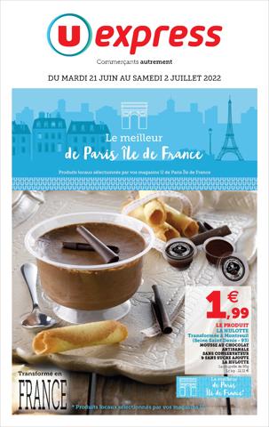 Catalogue U Express à Paris | LE MEILLEUR DE PARIS ÎLE DE FRANCE | 21/06/2022 - 02/07/2022