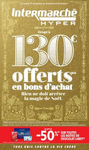 Catalogue Intermarché Hyper | 130€ offerts en bons d'achat | 29/11/2022 - 04/12/2022