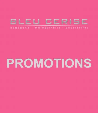 Promotions Bleu Cerise!