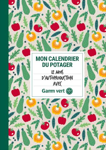 Promos de Jardineries et Animaleries à Lyon | Mon calendrier du potager sur Gamm vert | 21/03/2022 - 31/12/2022