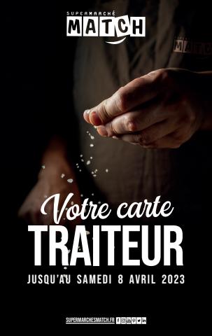 Catalogue Match à Châlons-en-Champagne | Votre carte Traiteur | 28/11/2022 - 08/04/2023