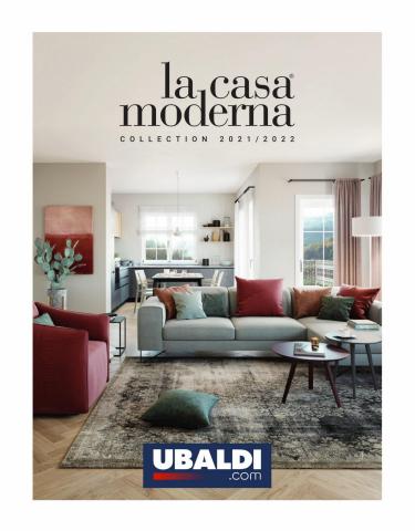 Catalogue Ubaldi | La casa Moderna Catalogue Ameublement 2021-2022 | 20/06/2022 - 31/12/2022