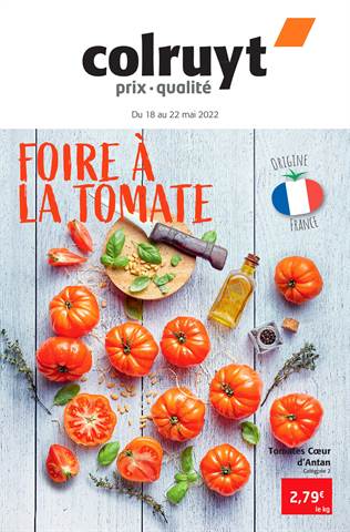 Catalogue Colruyt à Saint-Étienne | Foire à la tomate | 18/05/2022 - 22/05/2022