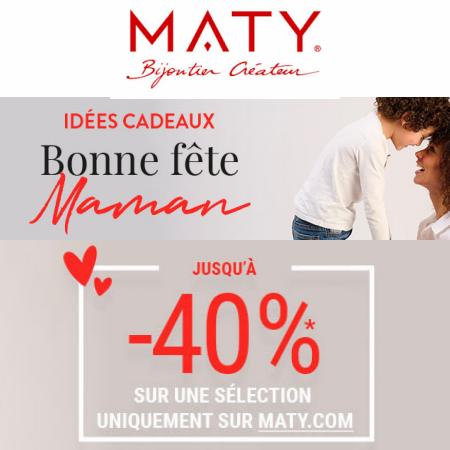 Promos de Bijouteries à Nice | Bonne Fête Maman -40% sur Maty | 15/05/2022 - 29/05/2022
