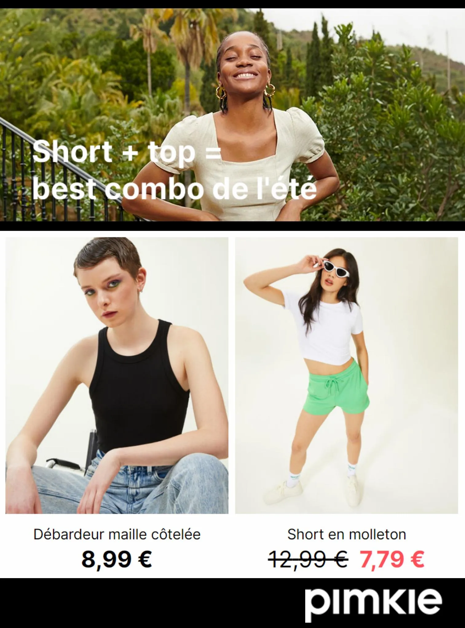 Catalogue Short + Top = Best combo de l'été, page 00007