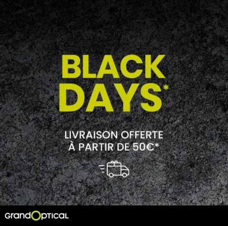 Grand Optical Black Days*