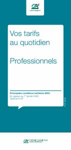 Catalogue Crédit Agricole | Vos tarifs au quotidien - Professionnels 2023 | 02/01/2023 - 01/03/2023