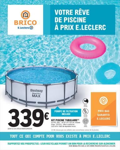 Catalogue E.Leclerc Brico | VOTRE RÊVE DE PISCINE À PRIX E.LECLERC | 03/05/2022 - 21/05/2022