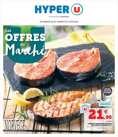 Catalogue Hyper U à Rennes | LES OFFRES DU MARCHÉ | 21/06/2022 - 25/06/2022