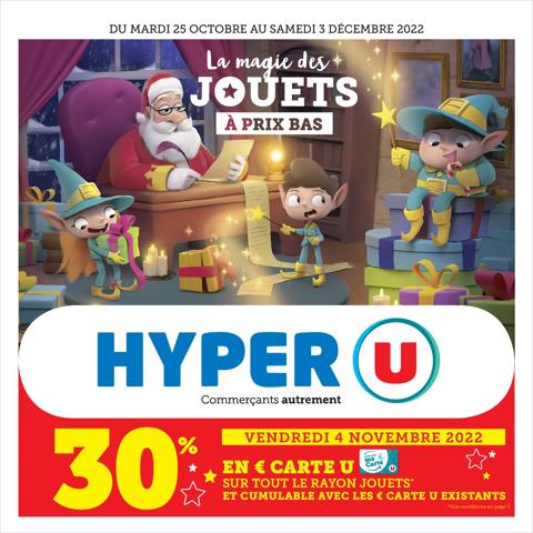 Catalogue Hyper U | LE ROYAUME DES JOUETS À PRIX BAS | 25/10/2022 - 03/12/2022