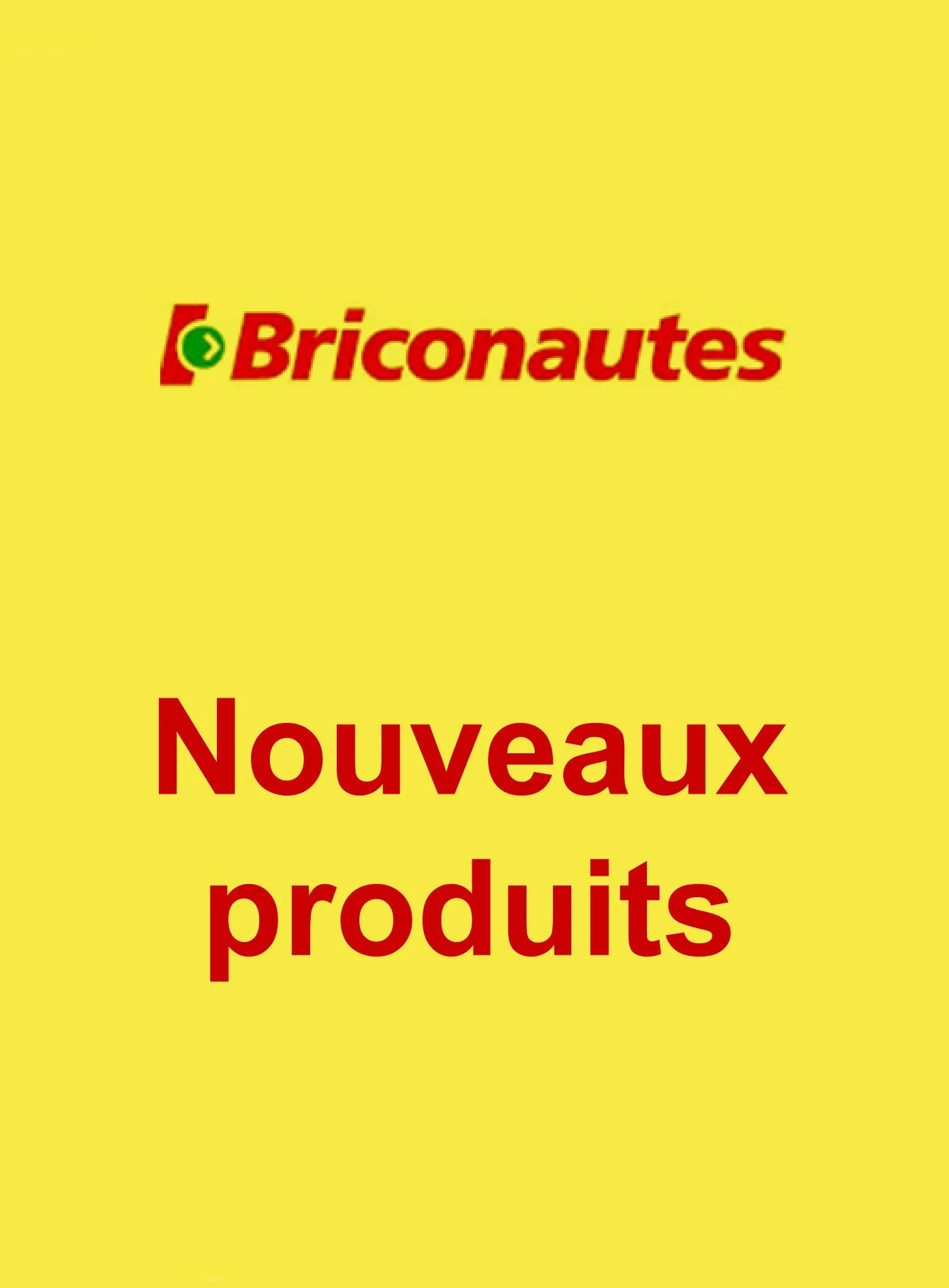 Catalogue Nouveaux produits Les Briconautes, page 00001