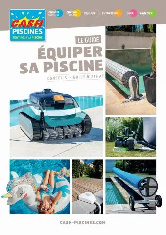 LE GUIDE ÉQUIPER SA PISCINE