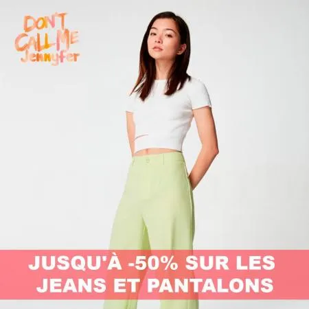 Jusqu'à -50% sur les Jeans et Pantalons