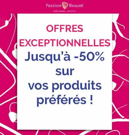 Catalogue Passion Beauté | Offres Speciales | 01/06/2023 - 15/06/2023