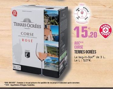 V  ger  TERRES OCRÉES  TARDE  CORSE ROSE  15.20  20  AOC** CORSE TERRES OCRÉES Le bag-in-Box de 3 L. Le L : 5,07.  3L:  BAG IN BOK Fine weieren als de viaje pore. "ACTplanta Carties