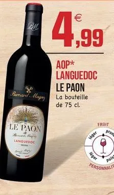 * bernard alagon  aop* languedoc le paon la bouteille de 75 cl.  fruit  le paon  nag languedoc  veger  léger  personnalite