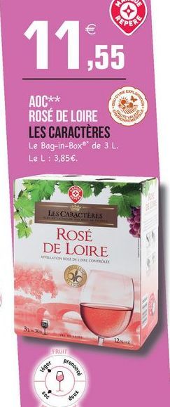 11,55  AOC**  ROSÉ DE LOIRE LES CARACTERES Le Bag-in-Box®" de 3 L. Le L: 3,85  LES CARACTERES  ROSÉ DE LOIRE  SEDLOSE CONTROLE  Old  30  FRUI  promater  veger  dous