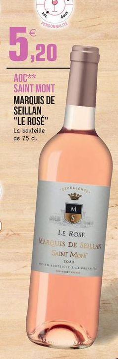 sec  dout  PERSONNALITE  5,20  AOC** SAINT MONT MARQUIS DE SEILLAN "LE ROSÉ" La bouteille de 75 cl.  SEGELLERE  M S  LE ROSE MAROUIS DE SEILLAN  SAINT MONT  2020 TEILLE ALFRE