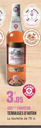 ger  Slection  SO  ??  TRONTON  FAROE  3,05  AOC** FRONTON TERRASSES D'AUTAN La bouteille de 75 cl.