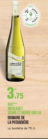 RE  les  Preso  3,75  AOC MUSCADET SEVRE ET MAINE SUR LE DOMAINE DE LA POTARDIERE La bouteille de 75 cl.