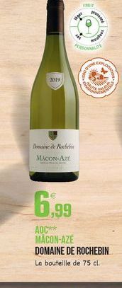 UIT  per  NO  2019  Rebebi MACON-Aze  6,99  AOC MÂCON-AZE DOMAINE DE ROCHEBIN La bouteille de 75 cl.