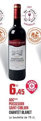 FRUIT  ?????  CHANTET BLANET  PIESEGUIN SAINT EMILION  6,45  ARROAN BEN  AOC** PUISSEGUIN SAINT-ÉMILION CHANTET BLANET La bouteille de 75 cl.