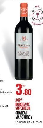 FRUIT  PERSONAS  M Manoubrey  3,80  AOP BORDEAUX SUPÉRIEUR CHATEAU MANOUBREY La bouteille de 75 cl.