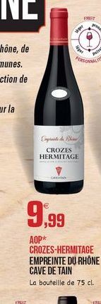 SLUIT  PERSON  Ed  CROZES HERMITAGE  9,99  FREUT  fur