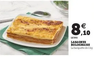 8.40    ,10 leko lasagnes bolognaise la barquette deig