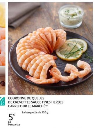 queues de crevettes Carrefour