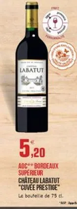 labatut  5,20  aoc** bordeaux supérieur château labatut "cuvee prestige la bouteille de 75 cl.