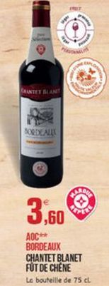 CRITET KAN  BORDEAUX  TRADE  3,60  AOC BORDEAUX CHANTET BLANET FUT DE CHENE La bouteille de 75 cl