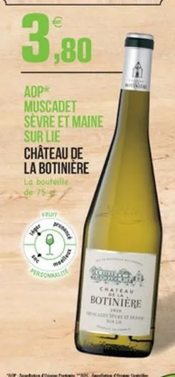 3.80  aop muscadet sèvre et maine sur lie château de la botinière la bouteille  de 75  troit  remony  elle  chateau  ela  botiniere