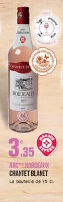dordente  reads  3,35  aoc bordeaux chantet blanet la bouteille de 75 cl.