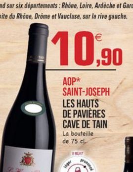 10,90  AOP* SAINT-JOSEPH LES HAUTS DE PAVIERES CAVE DE TAIN La bouteille de 75 cl  FRONT  PP