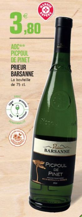 RAPORE po  3,80  AOC** PICPOUL DE PINET PRIEUR BARSANNE La bouteille de 75 cl.  ger  Sellers  PERSONALITY  Pie BARSANNE  PICPOUL  DE PINET