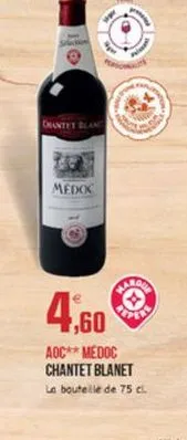 orantet elan  medok  brands  4.60  aoc** medoc chantet blanet la boutelle de 75 cl.