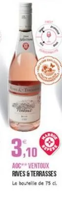 3,10  adc** ventoux rives & terrasses la bouteille de 75 cl.