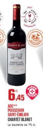 QUANTET BLAND  ROSEGUN  REALE  AOC* PUISSEGUIN SAINT-ÉMILION CHANTET BLANET Le bouteille de 75 cl