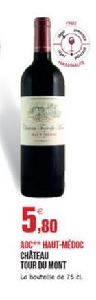 5,80  AOC** HAUT-MEDOC CHATEAU TOUR DU MONT La bouteille de 75 cl.