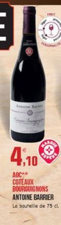 RENDE  4,10  AOC COTEAUX BOURGUIGNONS ANTOINE BARRIER Le bouteille de 75 cl