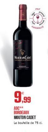 Mouton Chat  9,99  AOC**  BORDEAUX MOUTON CADET Le bouteille de 75 cl