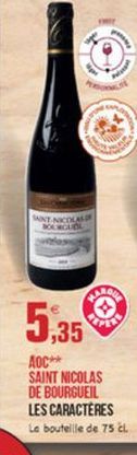 WINT NICOLAS  CEOL  KAR  5,35  AOC SAINT NICOLAS DE BOURGUEIL LES CARACTERES Le bouteille de 75 cl.