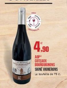 4,90  AOP COTEAUX BOURGUIGNONS SIGNE VIGNERONS La bouteille de 75