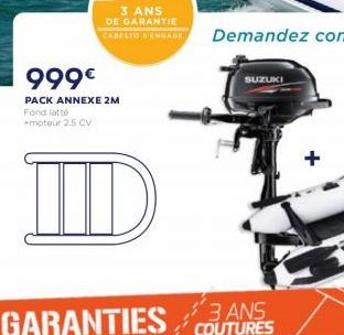 3 ANS DE GARANTIE CABESTOWENADE  999  PACK ANNEXE 2M Fond latte motour 25 CV  TID  3 ANS COUTURES  GARANTIES