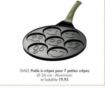 Ga  SMILE Poêle à crêpes pour 7 petites crêpes  Ø 26 cm - Aluminium  et bakelite 19.95  offre à 