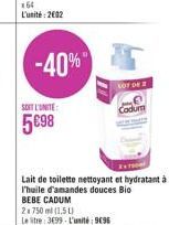 -40%  SOIT L'UNITE  Codum  5098  Lait de toilette nettoyant et hydratant à l'huile d'amandes douces Bio BEBE CADUM 2 2 750 ml 1,50 Leite: 3099 L'9096