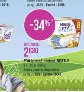 -34%  NE 8  ICO  SAS  SOT CUNITE 2630 Prit brassé abricot NESTLE EX100 1800 Autres arts disponible  2.- Luni 304